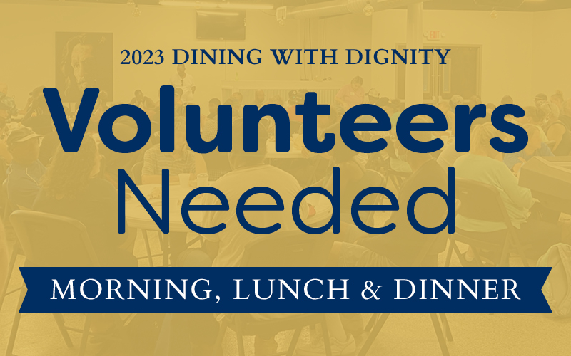 Dining with Dignity Volunteers Needed