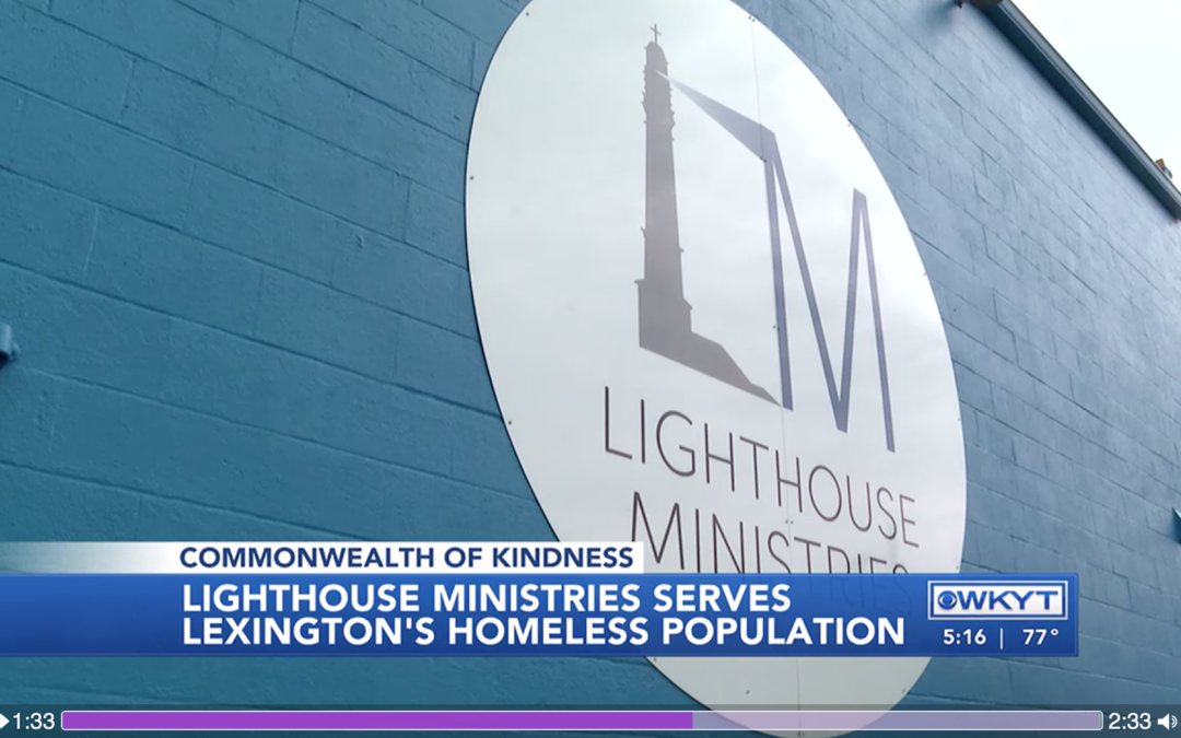 WKYT Lighthouse Ministries serves Lexington's homeless population